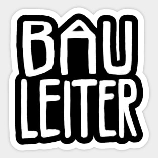 Bau Leiter, Bauleiter Sticker